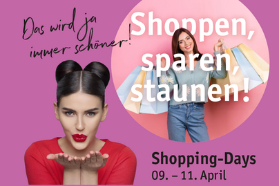 Shopping Days von 9. - 11.4. im Stadion Center 